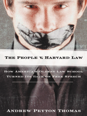 cover image of The People v. Harvard Law - How America's Oldest Law School Turned Its Back on Free Speech